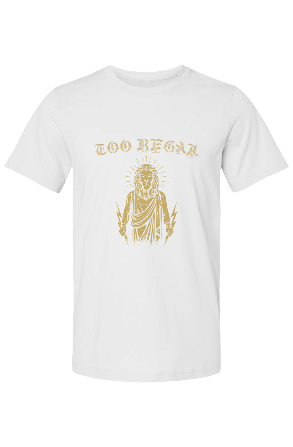 Too Regal|T Shirt